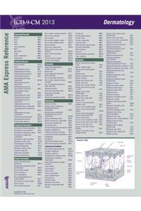 ICD-9-CM 2013 Express Reference Coding Card Dermatology