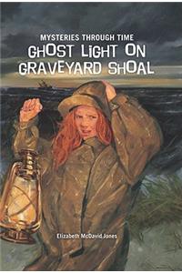 Ghost Light on Graveyard Shoal