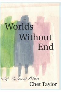 Worlds Without End