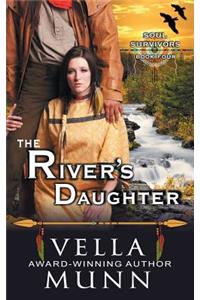The River's Daughter (The Soul Survivors Series, Book 4)
