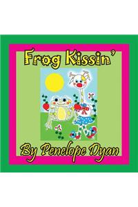 Frog Kissin'