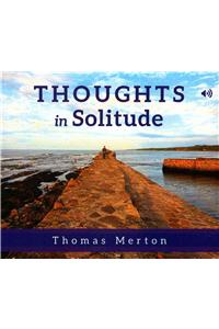 Thoughts in Solitude