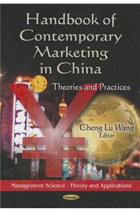 Handbook of Contemporary Marketing in China: Theories & Practices