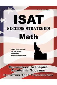 Isat Success Strategies Math Study Guide: Isat Test Review for the Idaho Standards Achievement Test