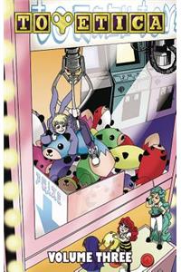 Toyetica Volume 3