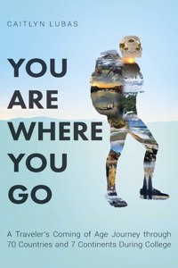 You Are Where You Go