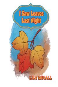 I Saw Leaves Last Night