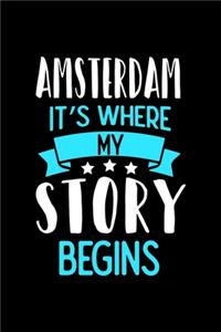 Amsterdam It's Where My Story Begins