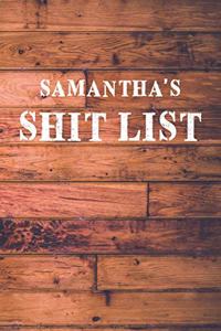 Samantha's Shit List