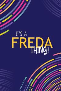It's a Freda Thing