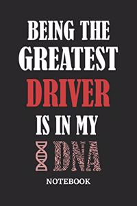 Being the Greatest Driver is in my DNA Notebook