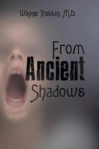 From Ancient Shadows