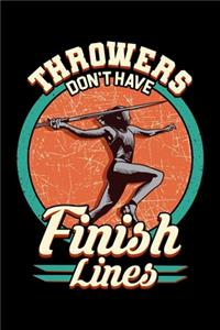 Throwers Don't Have Finish Lines