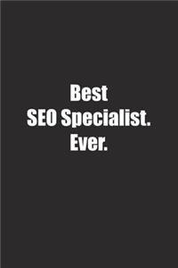 Best SEO Specialist. Ever.