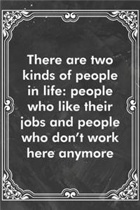 There are two kinds of people in life