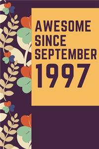 Awesome Since September 1997 Notebook Birthday Gift: Lined Notebook / Journal Gift, 120 Pages, 6x9, Soft Cover, Matte Finish