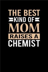 The Best Kind Of Mom Raises A Chemist