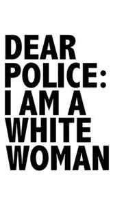 Dear Police