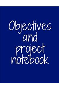 Objectives and Project Notebook