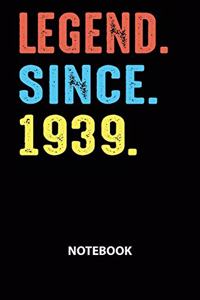 Legend Since 1939 Notebook