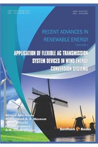 Application of Flexible AC Transmission System Devices in Wind Energy Conversion Systems