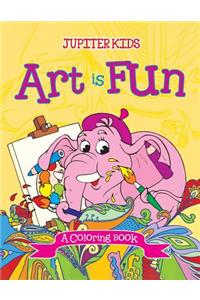 Art is Fun (A Coloring Book)