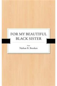 For My Beautiful Black Sister
