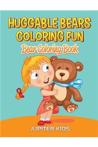 Huggable Bears Coloring Fun: Bear Coloring Book