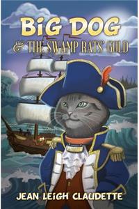Big Dog and the Swamp Rats' Gold