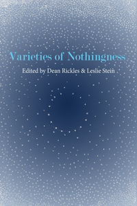 Varieties of Nothingness