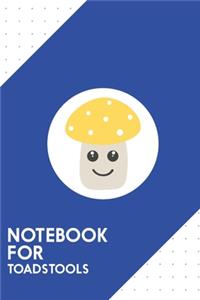 Notebook for toadstools