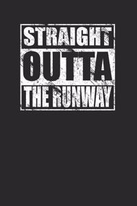 Straight Outta The Runway 120 Page Notebook Lined Journal for Fashion Lovers and Pilots