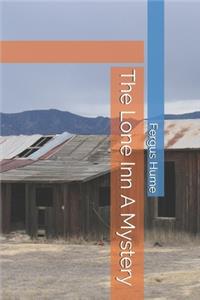 The Lone Inn A Mystery