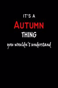 It's a Autumn Thing You Wouldn't Understandl