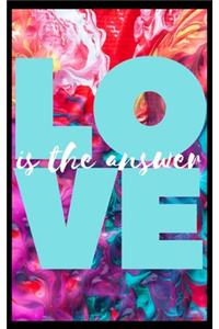 Love Is The Answer: Simple Lined Notebook, 5 X 8, Journal With Cute hearts Inside, 110 Pages For Writing