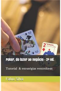 Poker, do lazer ao negócio