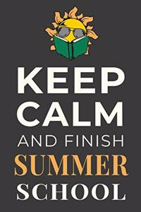 Keep Calm and Finish Summer School