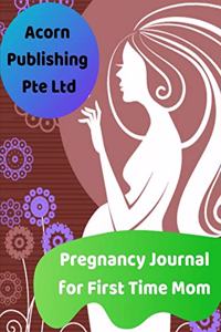 Pregnancy Journal for First Time Mom