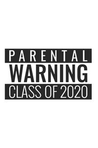 Parental Warning Class of 2020
