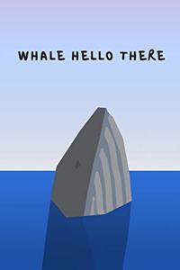 Whale hello there - Notebook