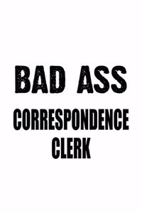 Bad Ass Correspondence Clerk