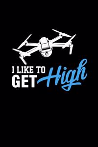 I Like To Get High