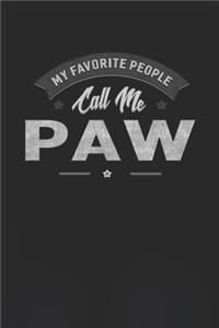 My Favorite People Call Me Paw