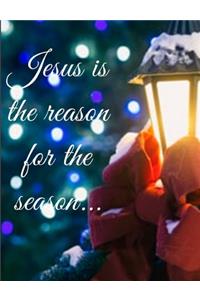 Jesus is the reason