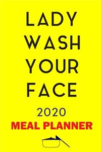 Lady Wash Your face 2020 Meal Planner