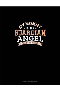 My Mommy Is My Guardian Angel She Has My Back