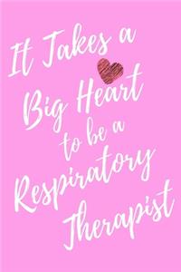 It Takes a Big Heart to be an Respiratory Therapist