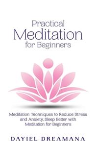Practical Meditation for Beginners