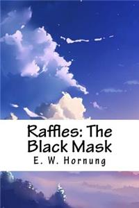Raffles: The Black Mask