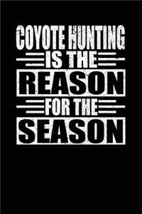 Coyote Hunting Is The Reason For The Season